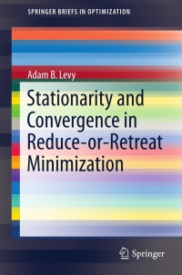 Cover image: Stationarity and Convergence in Reduce-or-Retreat Minimization 9781461446415