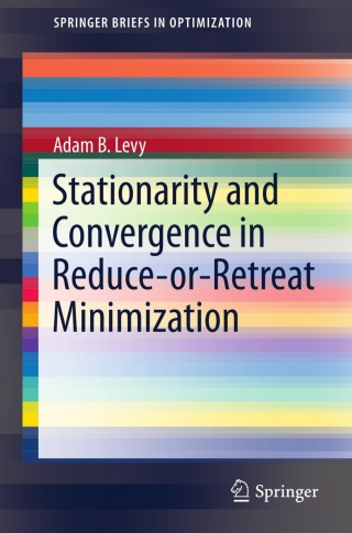 Omslagafbeelding: Stationarity and Convergence in Reduce-or-Retreat Minimization 9781461446415