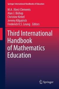 Cover image: Third International Handbook of Mathematics Education 9781461446835