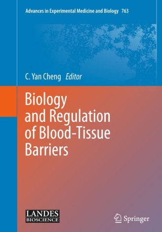 Cover image: Biology and Regulation of Blood‑Tissue Barriers 9781461447108
