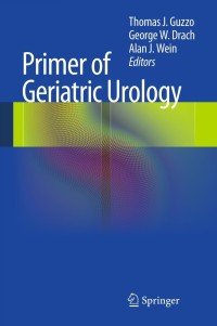Cover image: Primer of Geriatric Urology 9781461447726
