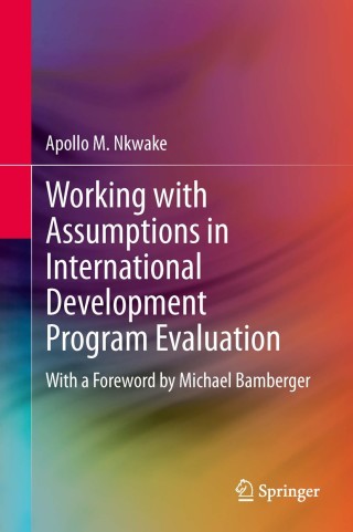 Cover image: Working with Assumptions in International Development Program Evaluation 9781461447962
