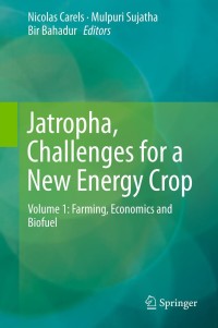 Cover image: Jatropha, Challenges for a New Energy Crop 1st edition 9781461448051