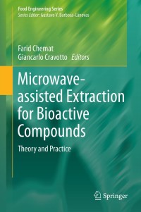 Immagine di copertina: Microwave-assisted Extraction for Bioactive Compounds 9781489973610