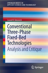 صورة الغلاف: Conventional Three-Phase Fixed-Bed Technologies 9781461448358