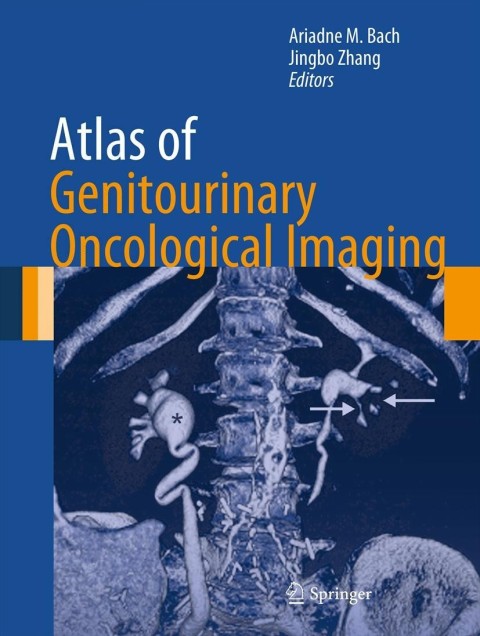 Atlas of Genitourinary Oncological Imaging - FULL INSTANT DOWNLOAD | PDF DOCX EPUB