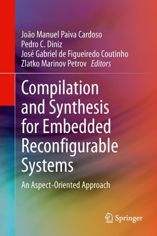 Imagen de portada: Compilation and Synthesis for Embedded Reconfigurable Systems 9781461448938