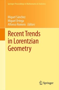 Cover image: Recent Trends in Lorentzian Geometry 9781461448969