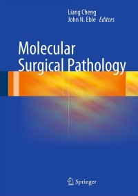 Imagen de portada: Molecular Surgical Pathology 9781461448990