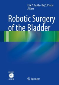 Cover image: Robotic Surgery of the Bladder 9781461449058
