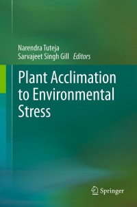 Imagen de portada: Plant Acclimation to Environmental Stress 9781461450009