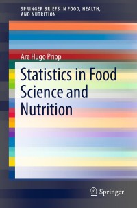 Cover image: Statistics in Food Science and Nutrition 9781461450092