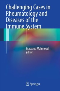Imagen de portada: Challenging Cases in Rheumatology and Diseases of the Immune System 9781461450870