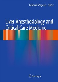 Cover image: Liver Anesthesiology and Critical Care Medicine 1st edition 9781461451662