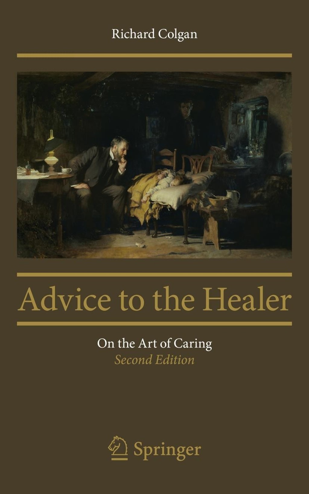 Advice to the Healer On the Art of Caring 2nd Edition