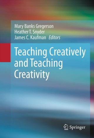 Cover image: Teaching Creatively and Teaching Creativity 9781461451846