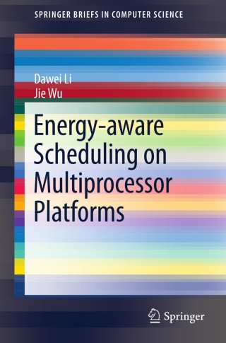 Immagine di copertina: Energy-aware Scheduling on Multiprocessor Platforms 9781461452232