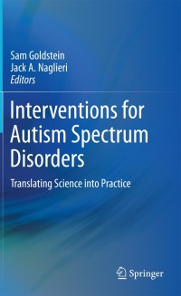 Cover image: Interventions for Autism Spectrum Disorders 9781461453000