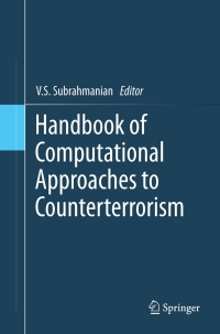 Cover image: Handbook of Computational Approaches to Counterterrorism 9781461453109