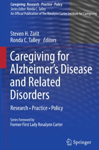 Cover image: Caregiving for Alzheimer’s Disease and Related Disorders 9781461453345
