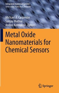 Cover image: Metal Oxide Nanomaterials for Chemical Sensors 9781461453949