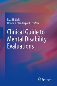 Cover image: Clinical Guide to Mental Disability Evaluations 9781461454465