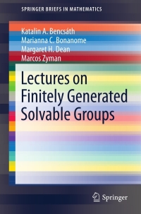 Cover image: Lectures on Finitely Generated Solvable Groups 9781461454496