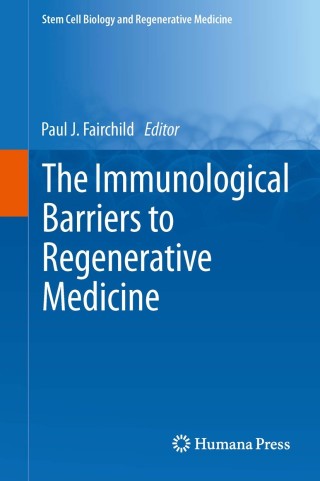 Cover image: The Immunological Barriers to Regenerative Medicine 9781461454793