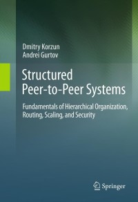 Cover image: Structured Peer-to-Peer Systems 9781489986948