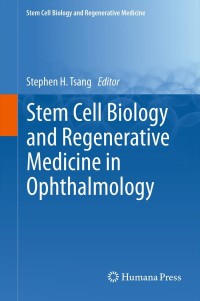 Cover image: Stem Cell Biology and Regenerative Medicine in Ophthalmology 9781461454922