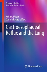Cover image: Gastroesophageal Reflux and the Lung 9781489987570