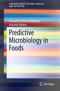 Omslagafbeelding: Predictive Microbiology in Foods 9781461455196