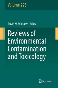 Cover image: Reviews of Environmental Contamination and Toxicology Volume 223 9781461455769