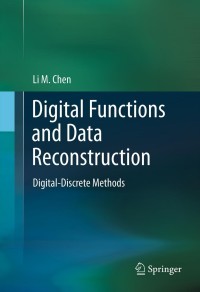 Cover image: Digital Functions and Data Reconstruction 9781461456377