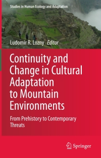 Omslagafbeelding: Continuity and Change in Cultural Adaptation to Mountain Environments 9781461457015