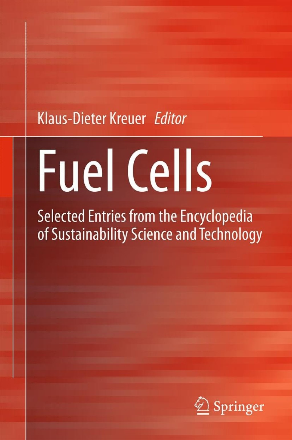 Fuel Cells Selected Entries from the Encyclopedia of Sustainability Science and Technology