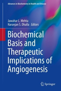 Imagen de portada: Biochemical Basis and Therapeutic Implications of Angiogenesis 9781461458562