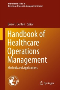 Imagen de portada: Handbook of Healthcare Operations Management 9781461458845