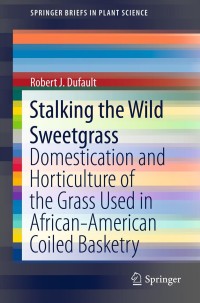 Imagen de portada: Stalking the Wild Sweetgrass 9781461459026