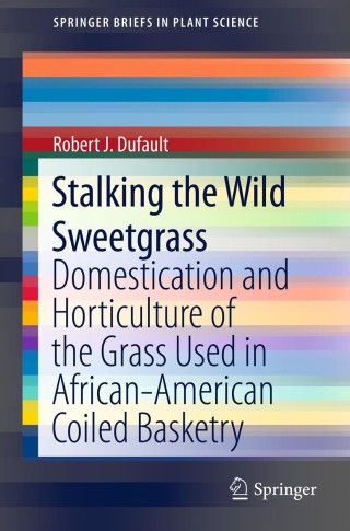 Cover image: Stalking the Wild Sweetgrass 9781461459026