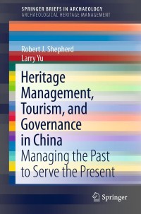 Cover image: Heritage Management, Tourism, and Governance in China 9781461459170