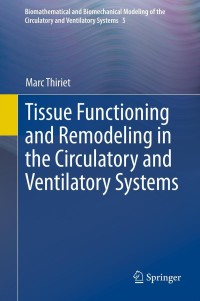Imagen de portada: Tissue Functioning and Remodeling in the Circulatory and Ventilatory Systems 9781461459651