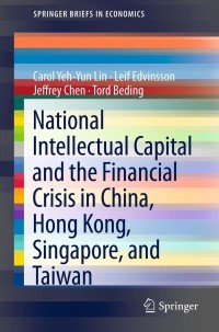 Cover image: National Intellectual Capital and the Financial Crisis in China, Hong Kong, Singapore, and Taiwan 9781461459835