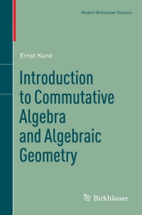 Cover image: Introduction to Commutative Algebra and Algebraic Geometry 9781461459866