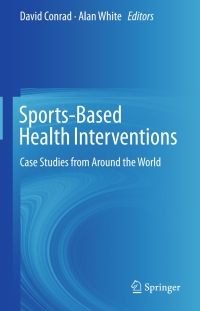 Cover image: Sports-Based Health Interventions 9781461459958