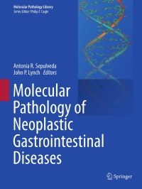 Imagen de portada: Molecular Pathology of Neoplastic Gastrointestinal Diseases 9781461460145