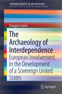 Titelbild: The Archaeology of Interdependence 9781461460275