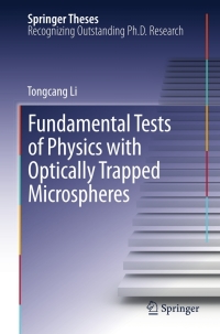 Cover image: Fundamental Tests of Physics with Optically Trapped Microspheres 9781461460305