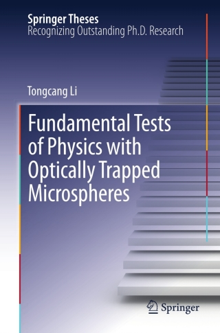 Cover image: Fundamental Tests of Physics with Optically Trapped Microspheres 9781461460305