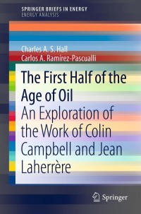 表紙画像: The First Half of the Age of Oil 9781461460633